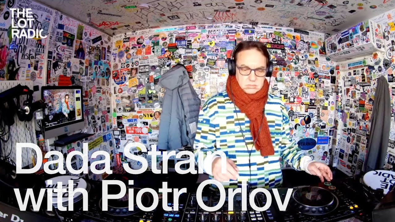 Dada Strain - TheLotRadio