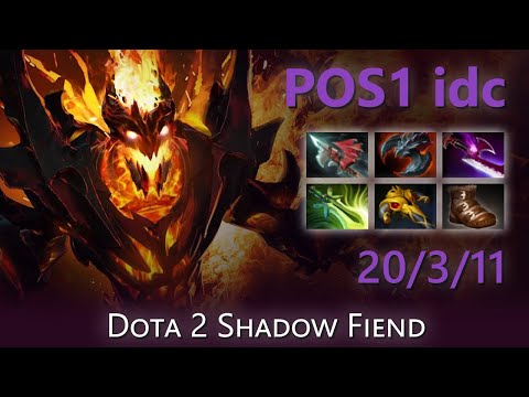 [Top 11 OpenDota Shadow Fiend] "POS1 idc" 20/3/11 | Dota 2 Shadow Fiend highlights