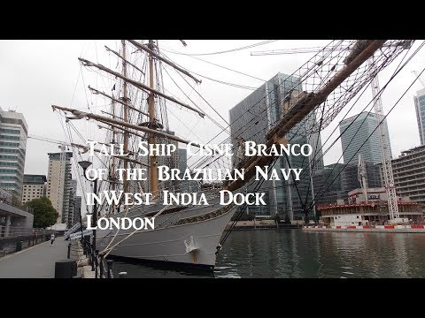 Review : On board the Brazilian Cisne Branco tall ship in West India Dock, London- 22nd August 2017
