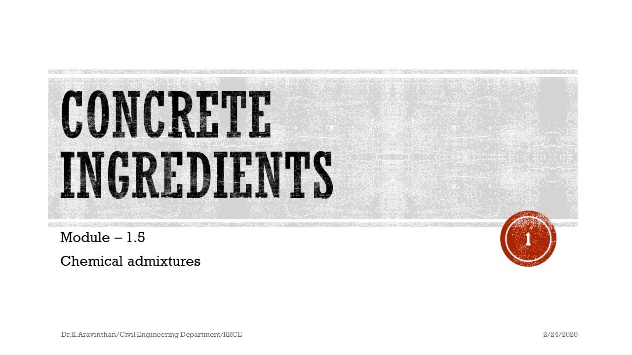Chemical Admixtures -1.5 | Concrete Technology | 18CV44
