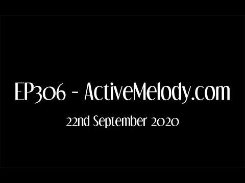 EP306 - ActiveMelody