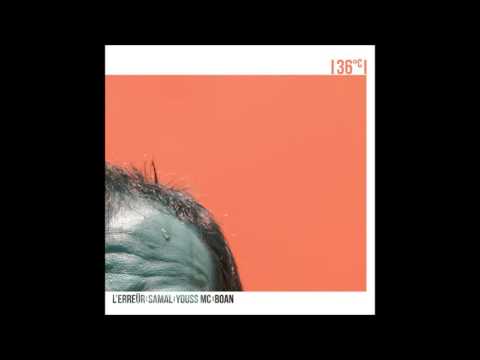 L'Erreür, Samal, Youss Mc, Boan - Comme J’ai Pu (Feat - Le Bon Nob)