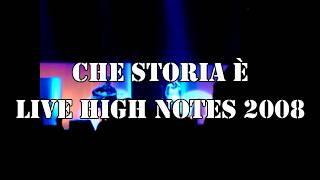 Laura Pausini - Che Storia È - Live High Notes 2008