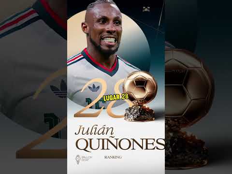 🏆 LUGAR QUE TUVO JULIÁN QUIÑONES EN EL BALÓN DE ORO #futbol #balondeoro