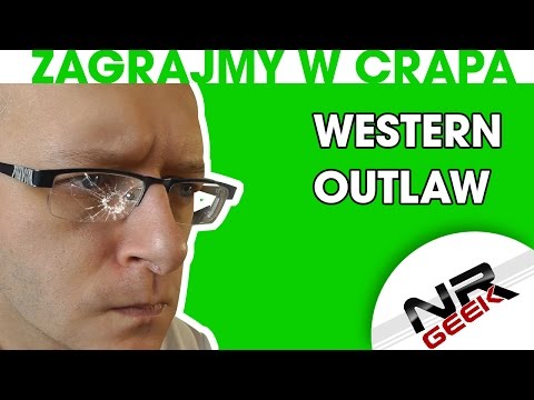 Zagrajmy w crapa #01 - Western Outlaw  (worst games eng. subs) (Najgorsze gry wg NRGeeka)