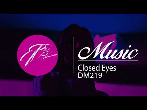 DM219 - Closed Eyes (Lyrics)