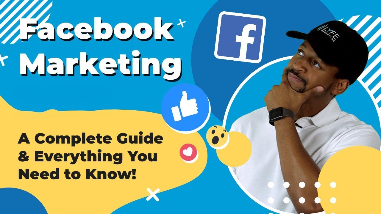 Facebook Marketing: A Complete Video Guide for 2025