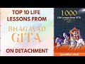 Top 10 Life Lessons From Bhagavad Gita On Detachment By Amit Sharma