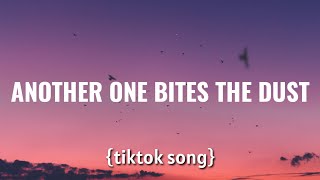 Queen - Another One Bites The Dust (Lyrics) &quot;Another one bites the dust &quot; {Tiktok song}