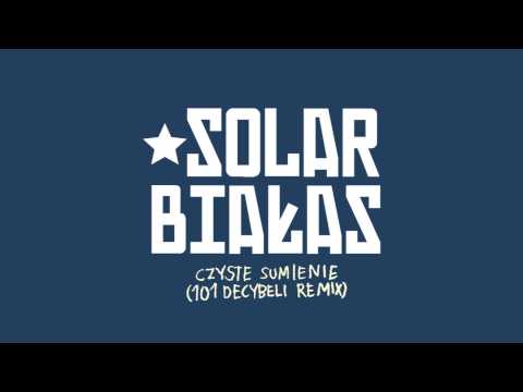 Solar/Białas - Czyste sumienie (101 Decybeli Remix)