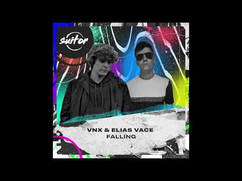 VNX & Elias Vace – Falling