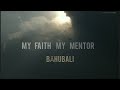 Bāhubali (Epilogue) - My Faith My Mentor