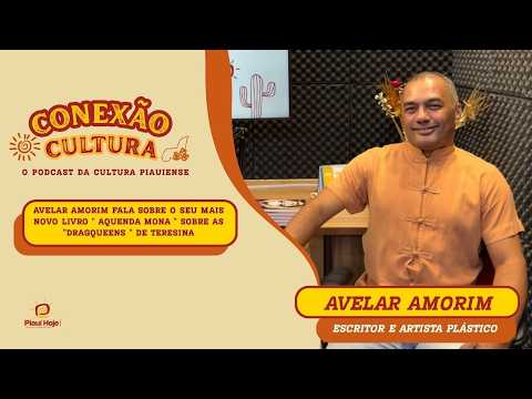 Avelar Amorim fala sobre o seu mais novo livro 