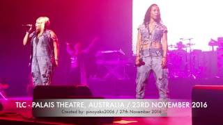 TLC PERFORMS AT PALAIS THEATRE 23-11-2016 VIDEO PART 1