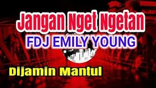 Download lagu DJ ACIK 2019 'Jangan nget ngetan' mp3 Download lagu DJ ACIK 2019 'Jangan nget ngetan' mp3