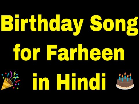 Birthday Song for Farheen - Happy Birthday Song for Farheen
