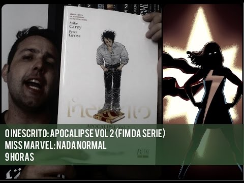 O Inescrito: Apocalipse Vol 2, Miss Marvel: Nada Normal, 9 Horas