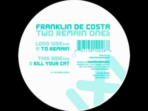 Franklin De Costa - Kill Your Cat