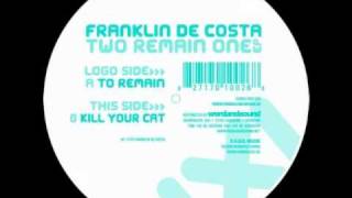 Franklin De Costa - Kill Your Cat