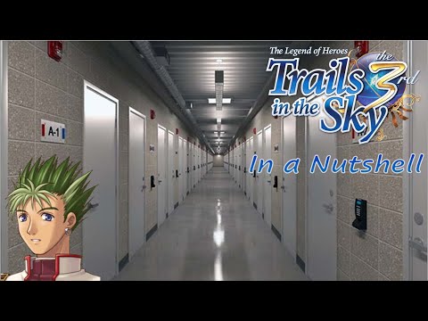 Trails in the Sky the 3rd in a Nutshell