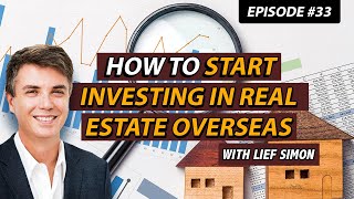 How To Start Investing In Real Estate Overseas | Live and Invest Overseas
