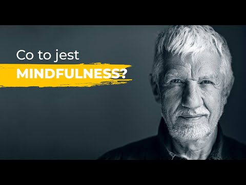 Wojciech Eichelberger: Co to jest mindfulness?
