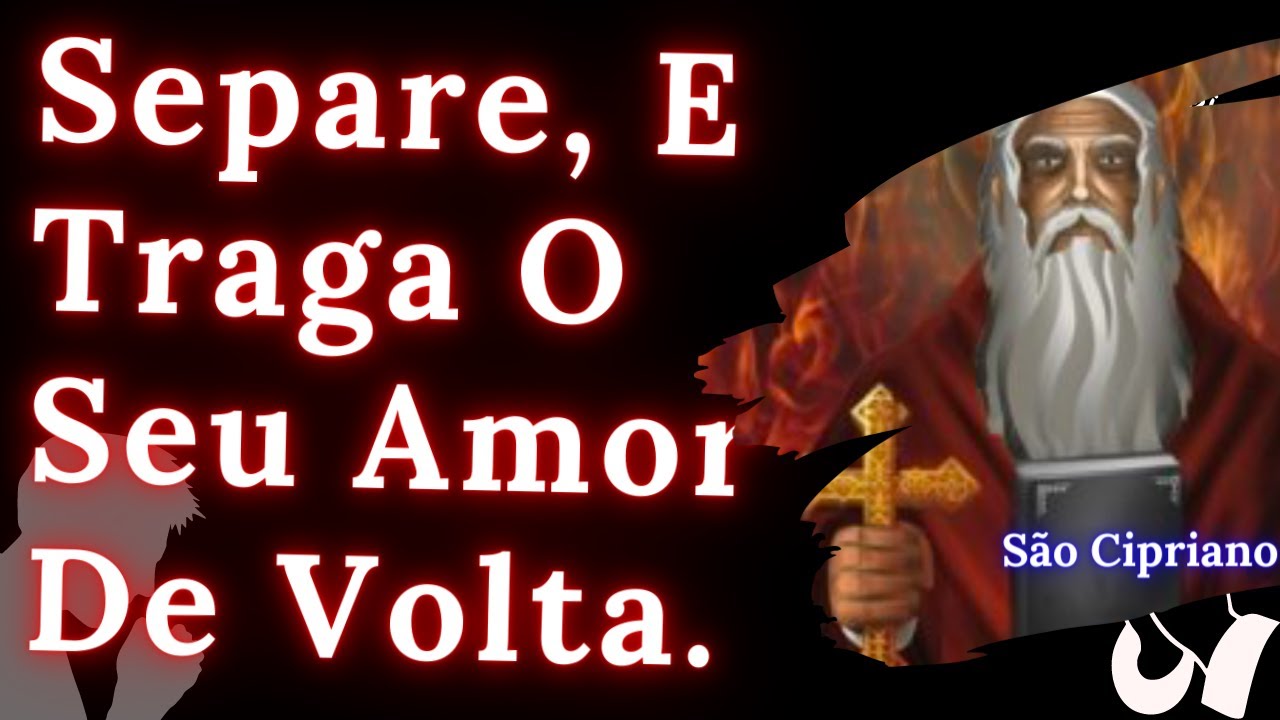 Oração  São Cipriano para separar casal Definitivamente