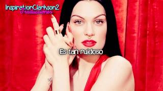 Jessie J - Loud - (Traducida)