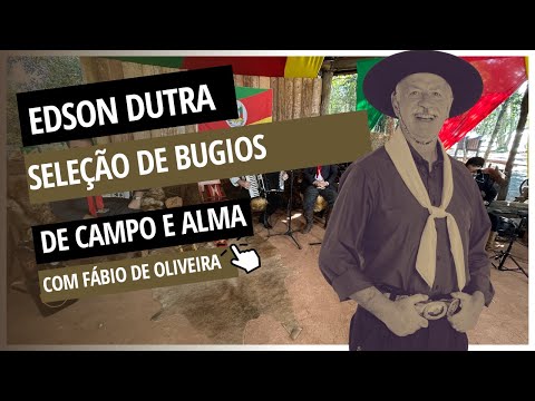 Edson Dutra Medley de Bugios - Programa De Campo e Alma
