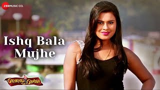 Ishq Bala Mujhe Sudhkar Vasanth \u0026 Tapasya Ashutosh Mohanty \u0026 Antara Chakrabarty