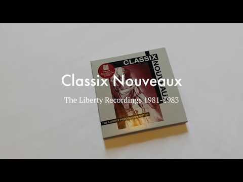 Classix Nouveaux: The Liberty Recordings 1981-1983 [4CD]