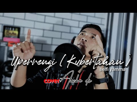 Bugis song UPERRENGI Selfi yamma cover Ancha ds