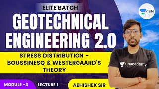 L 1 | Stress distribution - Boussinesq & Westergaard's theory | Geotechnical Engineering 2.0 - III