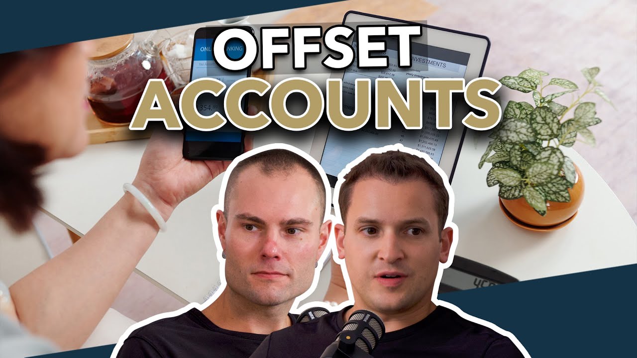 EP 04: Offset Accounts