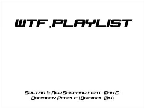 Sultan & Ned Shepard feat. Max'C - Ordinary People (Original Mix)