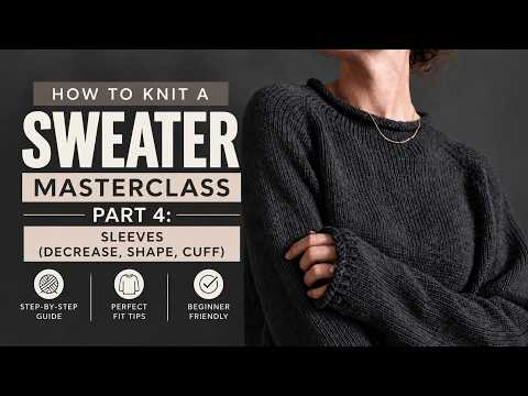 Part 4: Knitting the Sleeves
