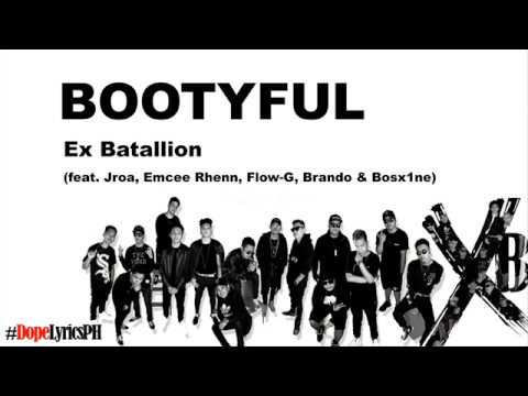 Bootyful Lyrics - Ex Battalion | DopeLyricsPH