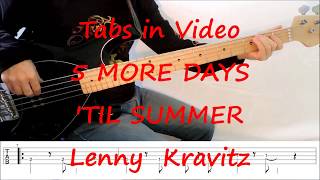 Lenny Kravitz - 5 More Days &#39;Til Summer (BASS PLAY ALONG TABS IN VIDEO)