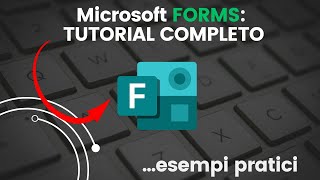 📋 Come usare Microsoft Forms: Tutorial COMPLETO [Italiano]
