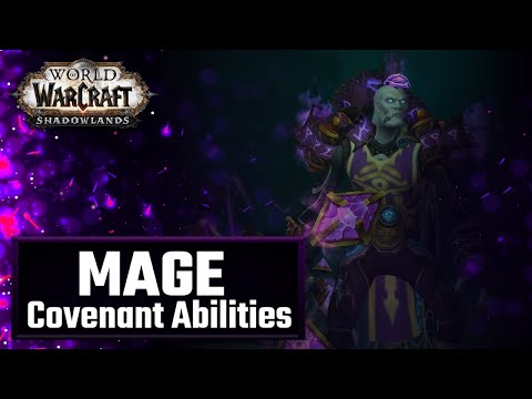 Covenant Mage Abilities | World of Warcraft Shadowlands Arcane/Fire/Frost