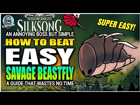 HOW TO BEAT Savage Beastfly EASY GUIDE | Hollow Knight Silksong