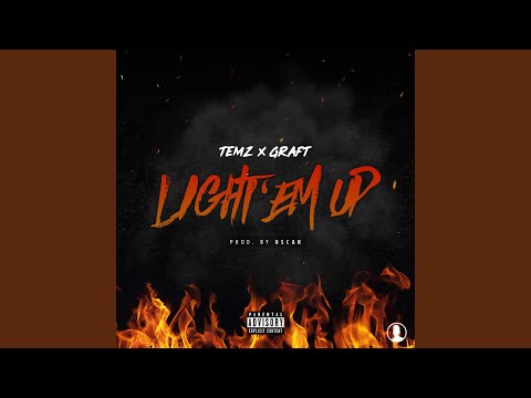 Light'em Up (feat. Graft)