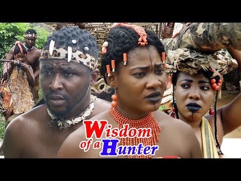 Wisdom Of A Hunter Season 2 - New Movie | 2019 Latest Nollywood Epic Movie | Latest African Movies