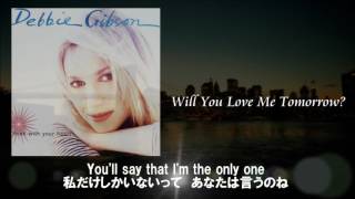 [Lyrics&amp;JPN Sub]Debbie Gibson/Will You Love Me Tomorrow?