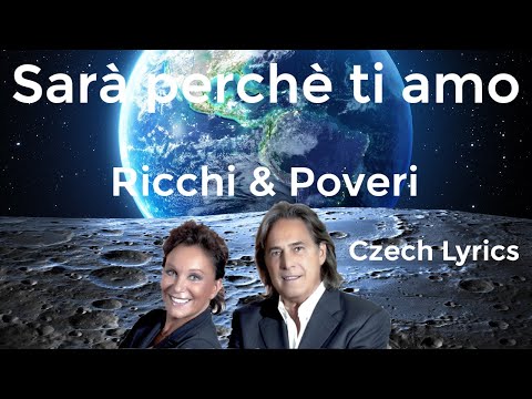 Ricchi & Poveri  - Sarà perchè ti amo (Czech Lyrics)