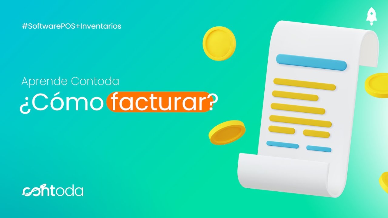 ¿Cómo facturar? | #AprendeContoda