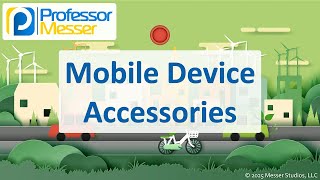 Mobile Device Accessories - CompTIA A+ 220-1201 - 1.2