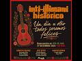 Inti Illimani Histórico: Un día u otro todos seremos felices (Disco Completo) 2025-2026