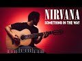 [TAB] NIRVANA - Something In The Way Guitar Cover