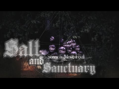 Salt & Sanctuary [PART 12] That Stench Most Foul